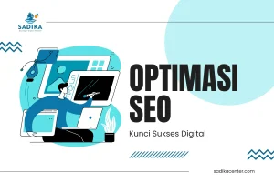 Read more about the article Optimasi SEO: Kunci Sukses Digital