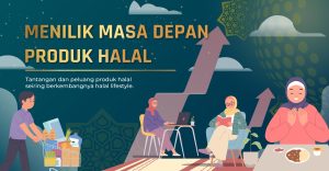 Read more about the article Produk Halal dari Indonesia Makin Diminati di Pasar Internasional